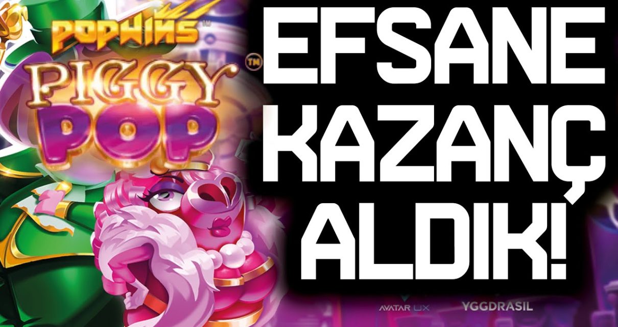 SLOT OYUNLARI ✨ POP WİNS PİGGY POP ✨ EFSANE KAZANÇ ALDIK ?ı