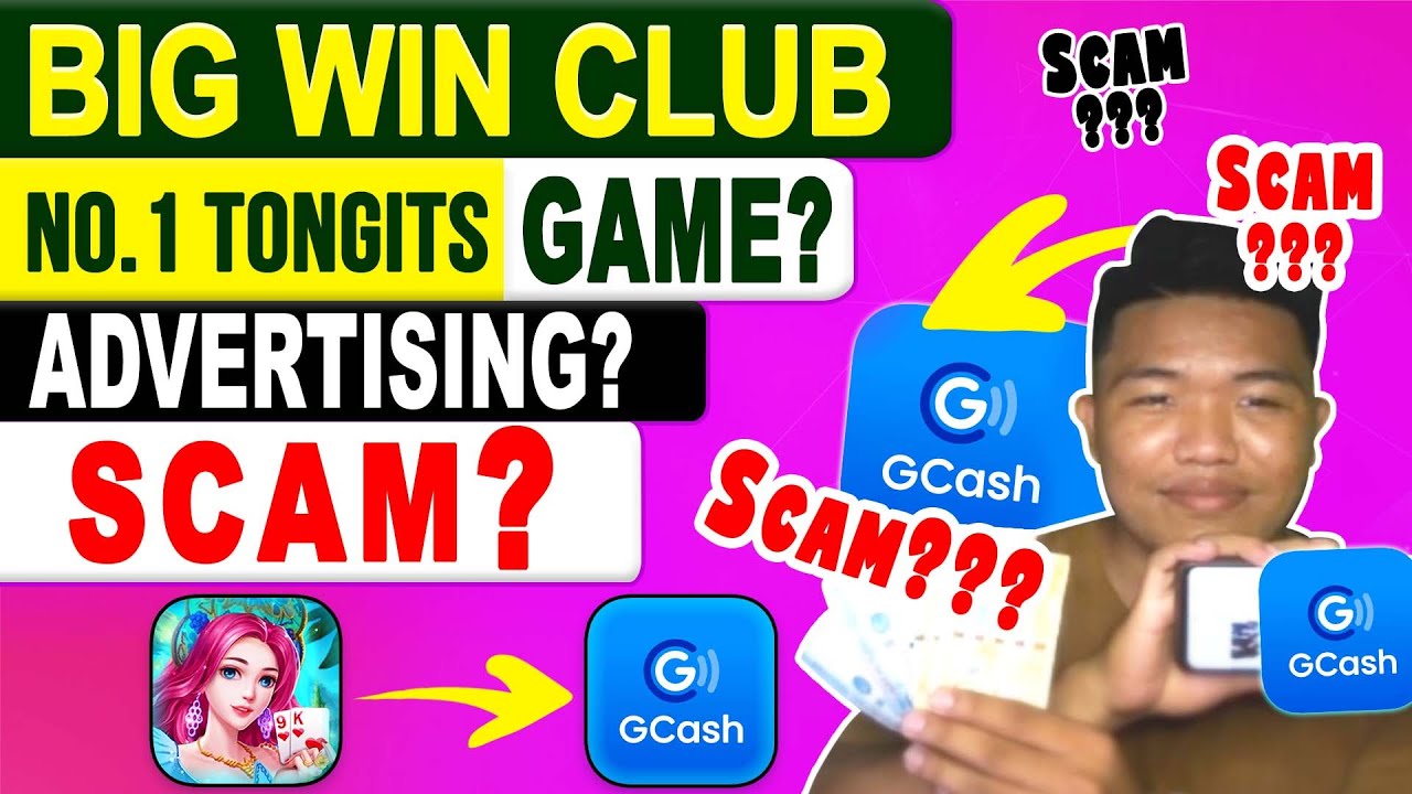 TRUTH ABOUT BIG WIN CLUB GCASH - LEGIT ONLINE CASINO REAL MONEY PHILIPPINES - ADVERTISING SAYS SO