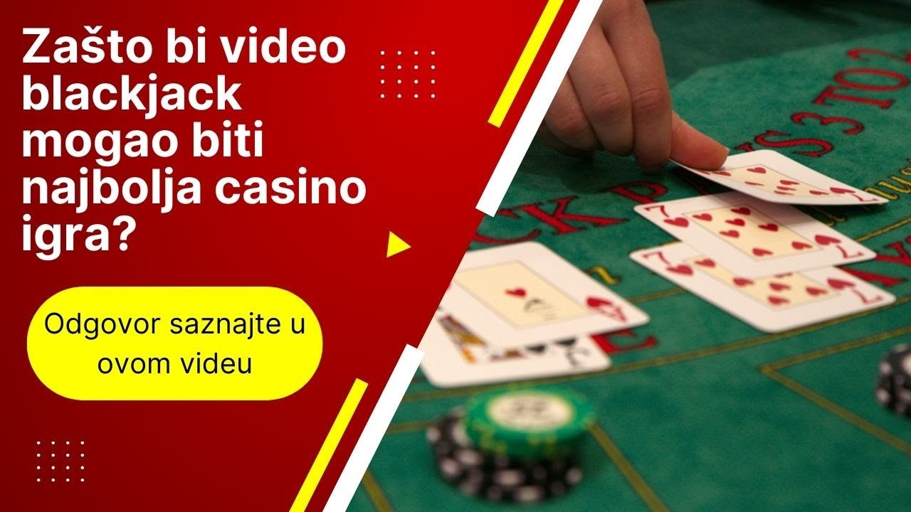 Video Blackjack - Najbolja online casino igra? | Geek Jackpot