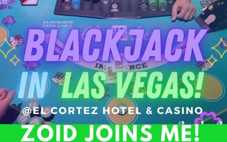 ZOID & I PLAY BLACKJACK! ? PLUS A SLOT SWEETENER AT THE EL CORTEZ CASINO IN LAS VEGAS! LET'S WIN! ?