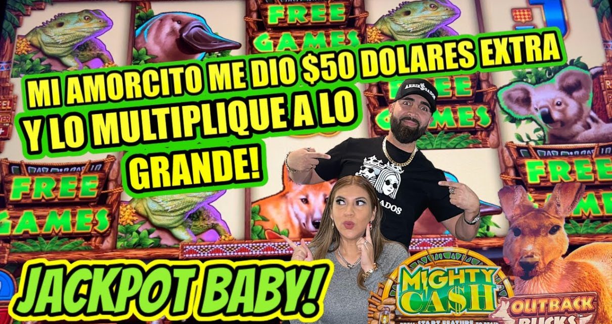 ?  DOLARES EXTRA ME TRAJO SUERTE EN EL CASINO ! GANAMOS UN JACKPOT EN OUTBACK BUCKS