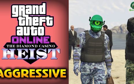 GTAV ONLINE – CASINO HEIST AGRESSIVE APPROACH BEST METHOD!