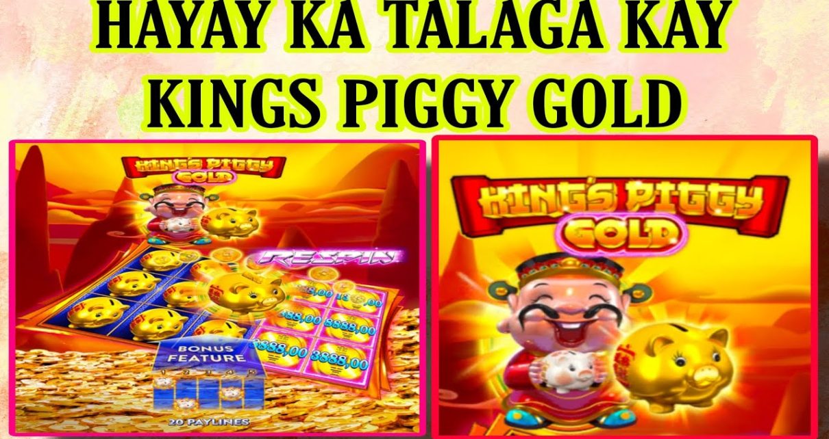 HAYAHAY KA TALGA KAY KINGS PIGGY GOLD JILIBET ONLINE CASINO