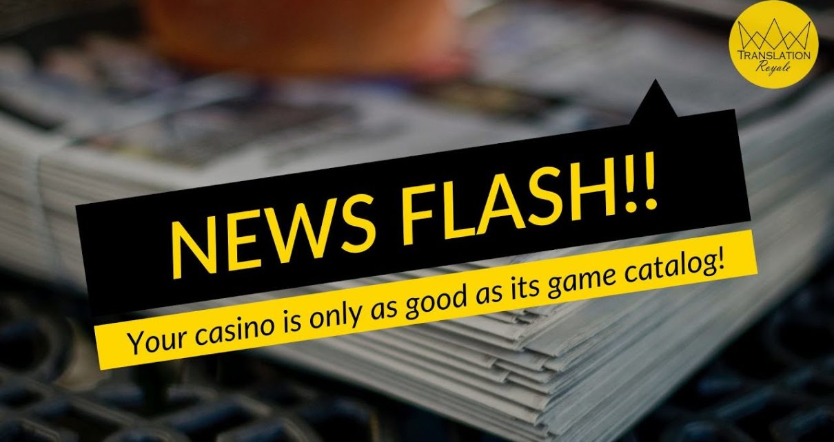 How to Curate Your Online Casino Game Catalog | Translation Royale