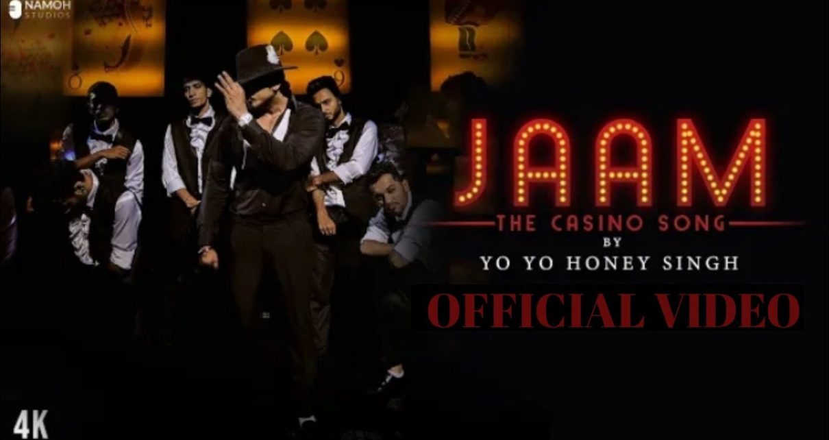 JAAM – THE CASINO SONG BY @Yo Yo Honey Singh  ll #1_ON_TRENDING