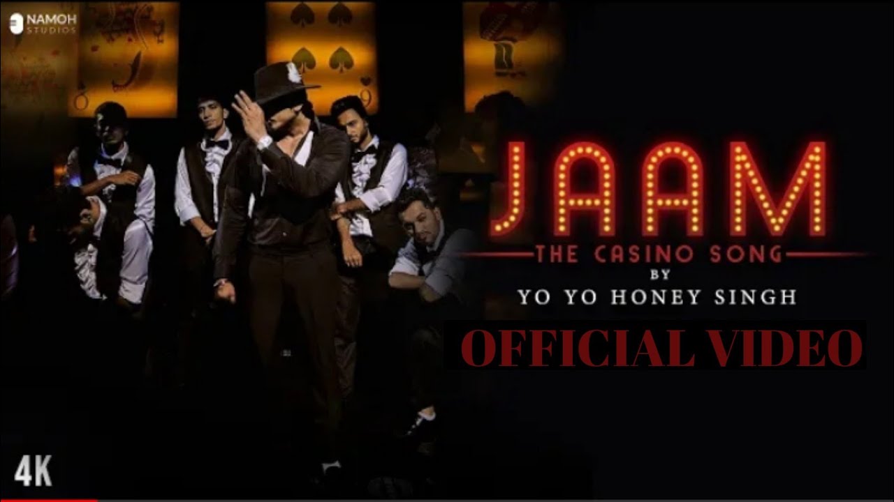 JAAM - THE CASINO SONG BY @Yo Yo Honey Singh  ll #1_ON_TRENDING