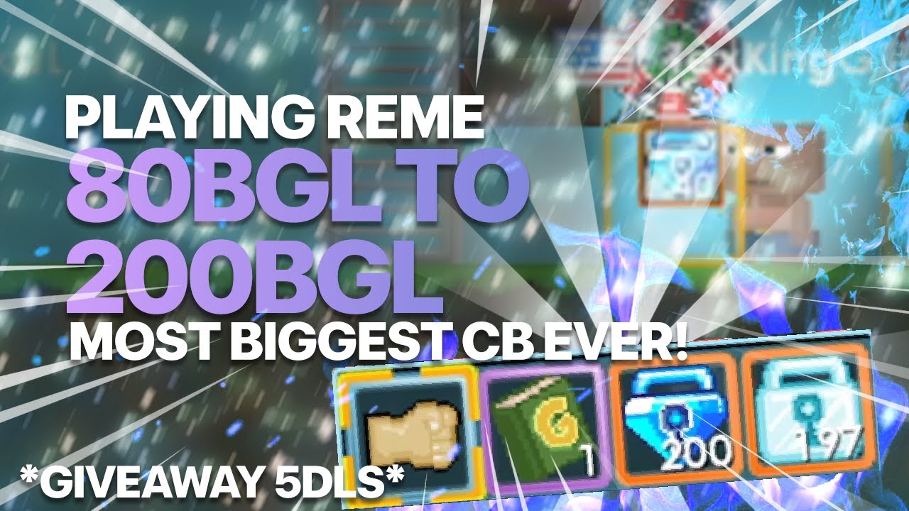 PLAYING REME 80BGL TO 200BGL MOST BIGGEST CB EVER!!! | Growtopia Casino