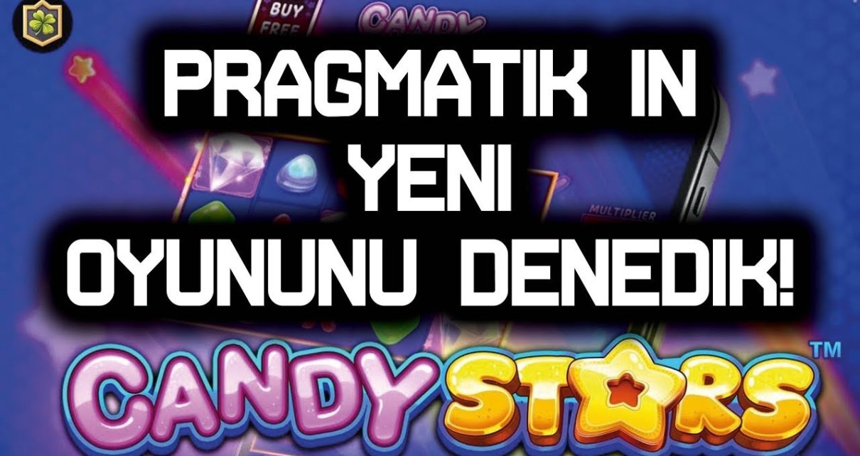 SLOT OYUNLARI ? CANDY STARS ? EN YENİSİNİ DENEDİKı