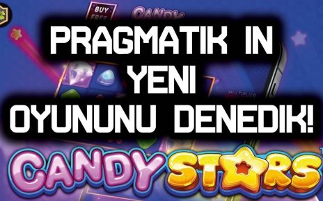 SLOT OYUNLARI ? CANDY STARS ? EN YENİSİNİ DENEDİK   #slot #slotoyunları #casino