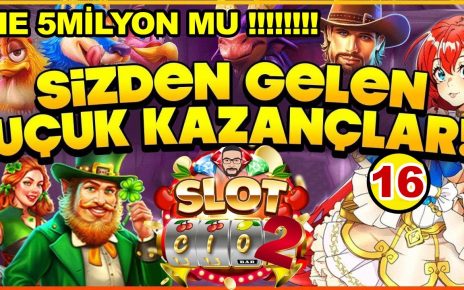 SLOT OYUNLARI ??SİZDEN GELEN REKOR KAZANÇLAR 16 ?NE 5 MİLYON MUUU ??? ?ı