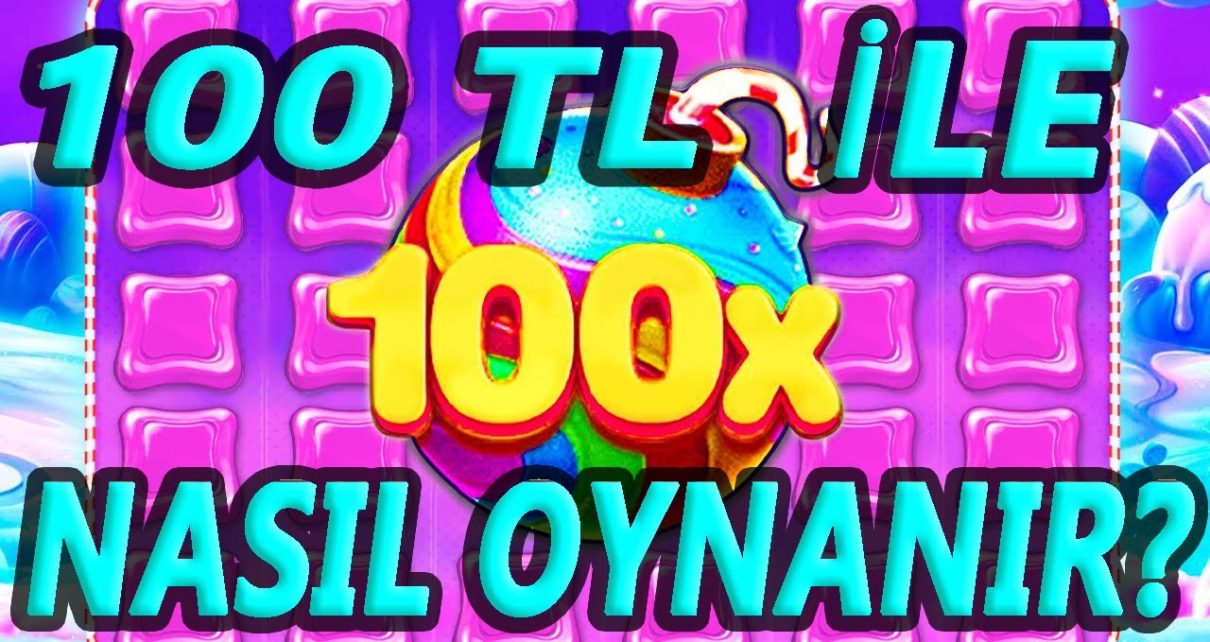 SWEET BONANZA | 100 TL İLE NASIL OYNANIR ? |ç