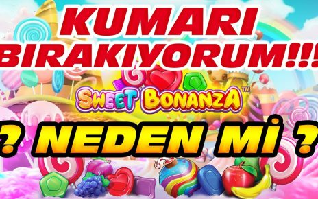 SWEET BONANZA | KUMARI BIRAKIYORUM.! NEDEN Mİ ? | #slot #casino #slotoyunları