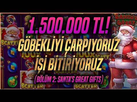 ⛔1.500.000 TL⛔ GÖBEKLİDE SON NOKTAYI KOYUYORUZ | SANTA'S GREAT GIFT SLOT | BÖLÜM - 2