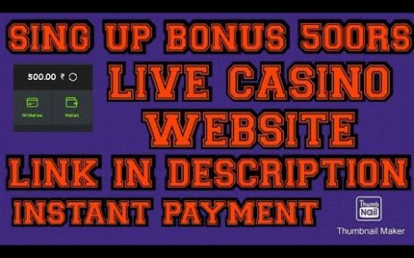 500rs SING UP BONUS LIVE CASINO WEBSITE ???