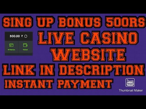 500rs SING UP BONUS LIVE CASINO WEBSITE ??? 500rs SING UP BONUS LIVE CASINO WEBSITE ???