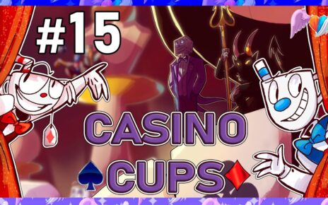 Cuphead – Casino Cups – Comic dub Español (PARTE 15)