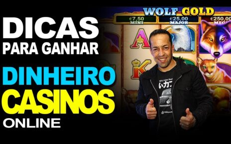 DICAS PARA GANHAR DINHEIRO NO CASINO ONLINE ( ATUALIZADO )