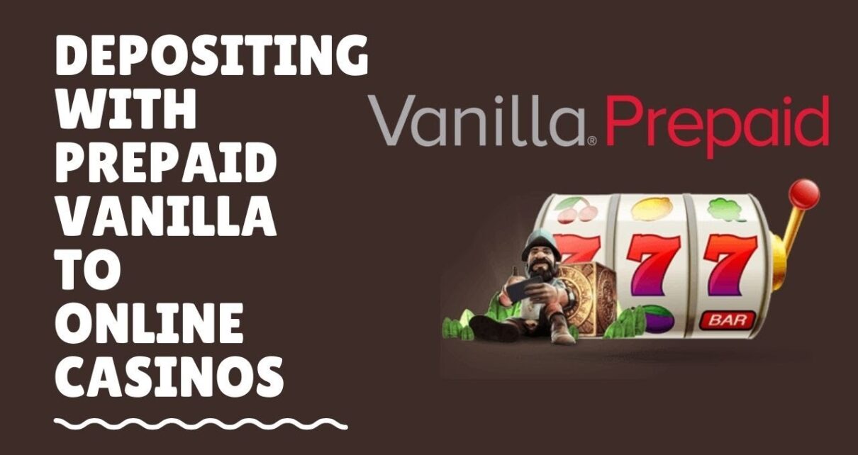 Depositing to an Online Casino using Prepaid Vanilla