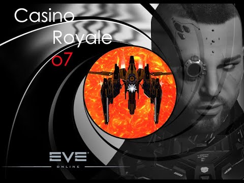 EvE Online – Casino Royale o7