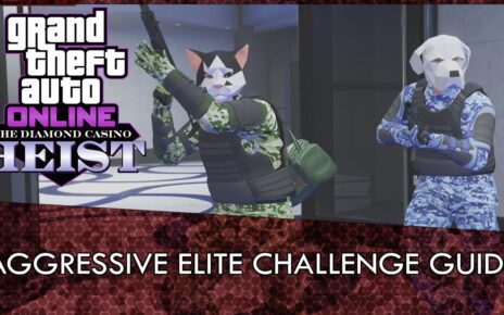 GTA Online Aggressive Casino Heist Elite Challenge Guide