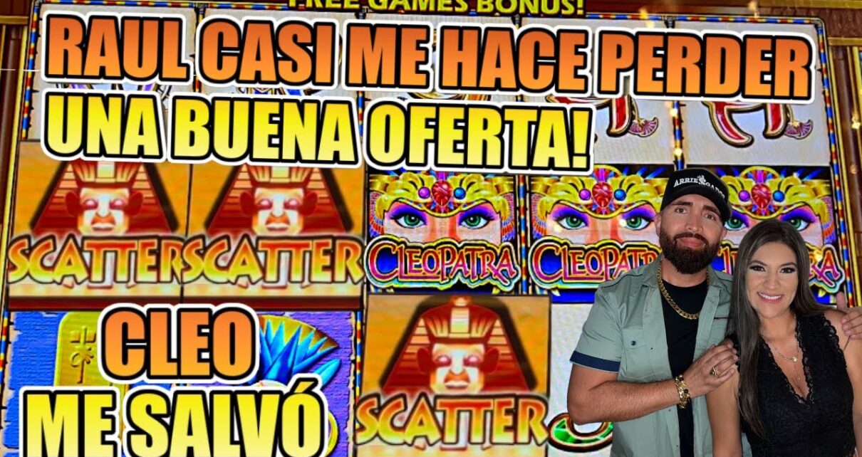 ? HIGH LIMIT EN EL CASINO UNA VEZ MAS CLEOPATRA ME SALVA EL DIA !
