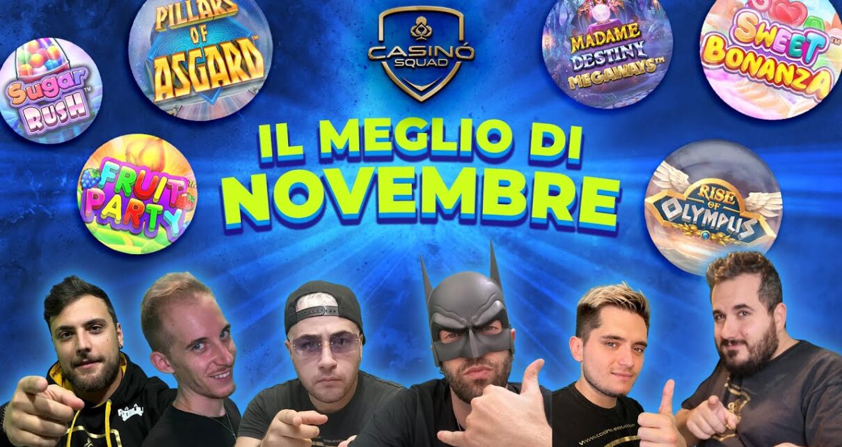 ? IL MEGLIO DI NOVEMBRE 2022 – CASINO SQUAD ?