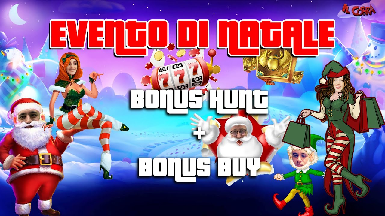 ?MAIN EVENT di Natale? BONUS HUNT ? + BONUS BUY ? | Cobra SLOT & CASINO ONLINE ?