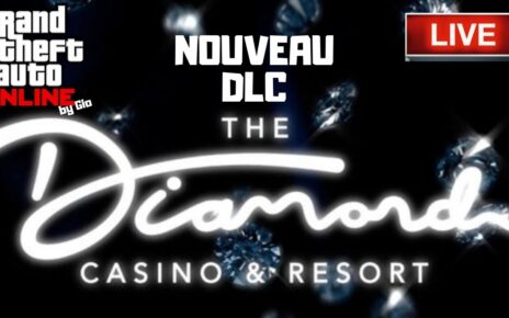 NOUVEAU DLC GTA 5 ONLINE / CASINO AND RESORT