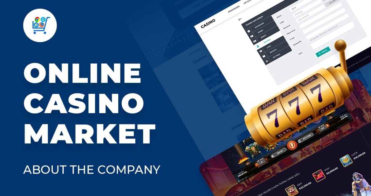 Online Casino Market | About the Company | Gambling Products & Services