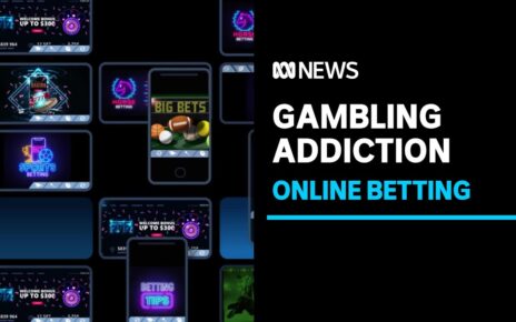 Online-gambling addiction inquiry reveals disturbing stories | ABC intelligence