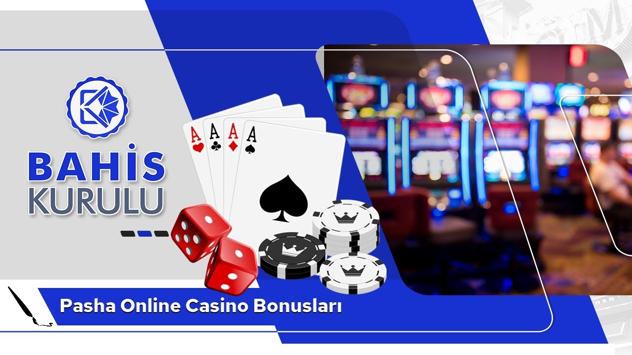 Pasha Online Casino Bonusları