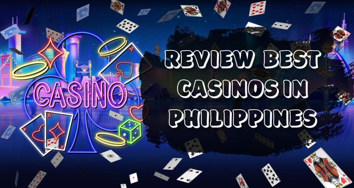 REVIEW BEST CASINO IN PHILIPPINES | ONLINE CASINO SITES