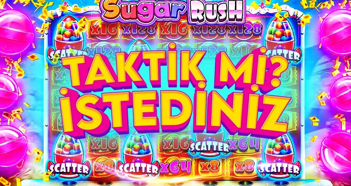 SUGAR RUSH ? JELİBONLAR AŞKINA ? SATIN ALMADAN KASA NASIL KATLANIR ?