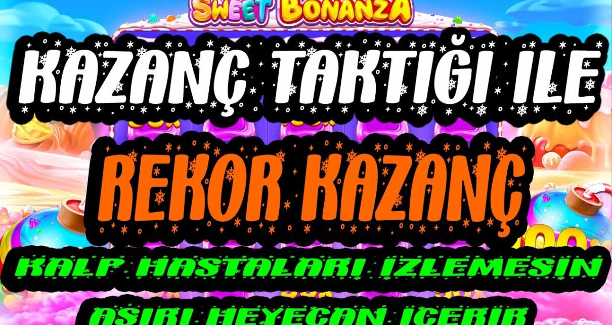 SWEET BONANZA | NASIL OYNANIR TAKTİK REKOR KAZANÇ | #sweetbonanza #slot #casino #slotoyunları #100x