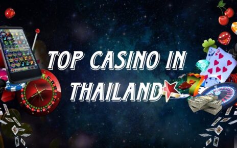 TOP CASINOS IN THAILAND | BEST ONLINE CASINO GAMES