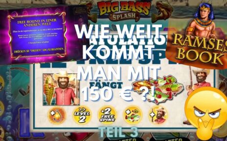 Online Casino Deutsch – Wie weit kommt man mit 150 Euro TEIL 3