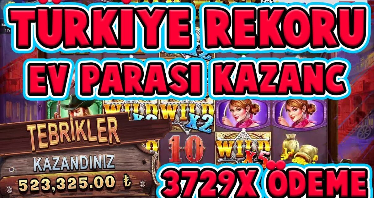 Ev Parası Kazandım Türkiye Rekoru 3729X l Wild West Goldı