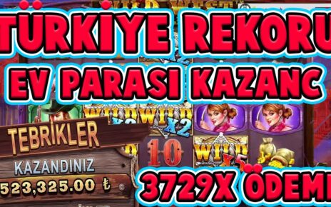 Ev Parası Kazandım Türkiye Rekoru 3729X l Wild West Gold #slot #casino #slotvideoları