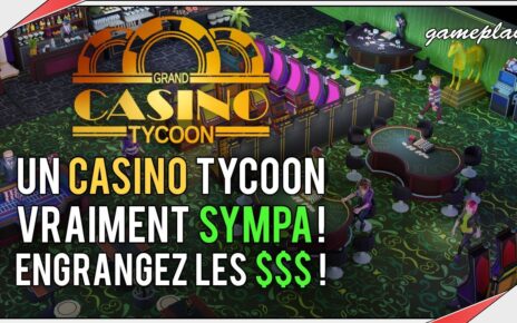 GRAND CASINO TYCOON | Construisez, gérez votre Casino (feat Gérard Depardieu !)