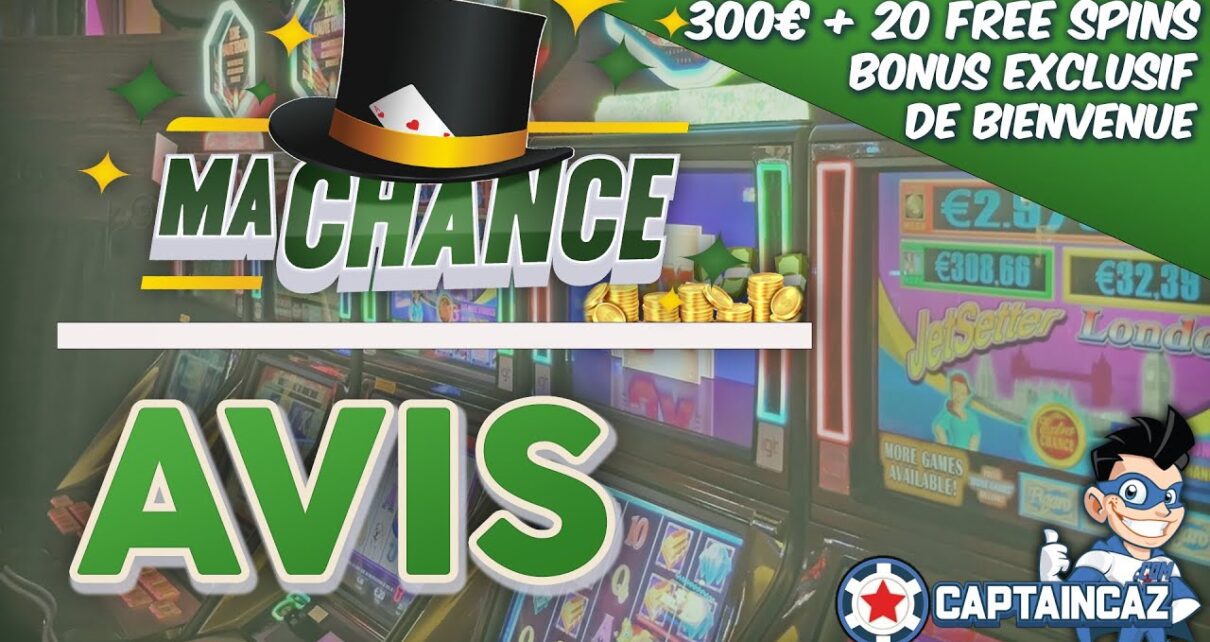 MA CHANCE CASINO ? Avis et test (+Bonus exclusif 300€ et 20 free spins)