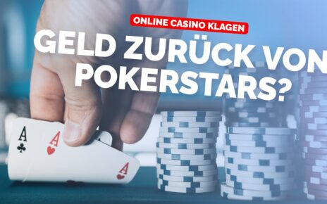 Online Casino Klagen: Geld zurück von Pokerstars?