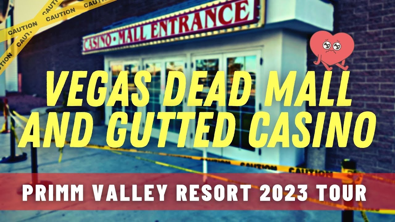 Primm Valley Resort 2023 Tour - Dead Mall, Gutted Casino Floor & Closed Hotel!