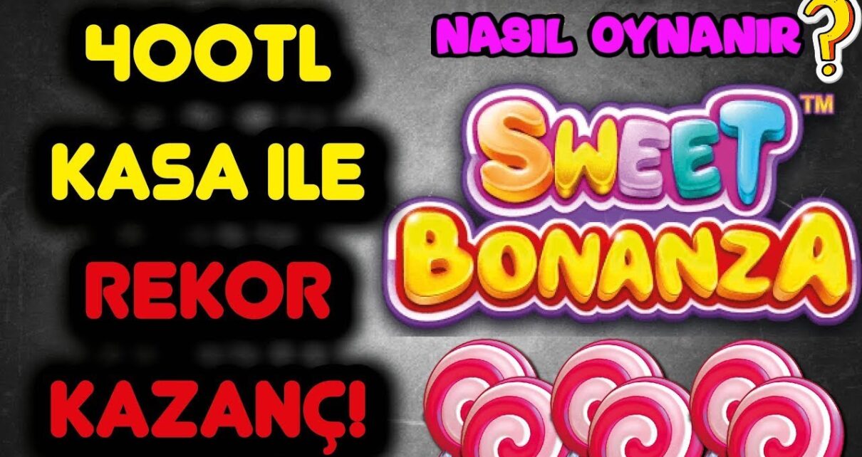 ?SWEET BONANZA?KÜÇÜK KASA 43.000 TL REKOR KAZANÇ❗ç