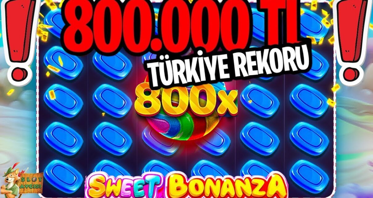 ?SWEET BONANZA?TÜRKİYE REKORU?800.000 TL KAZANÇ❗ç