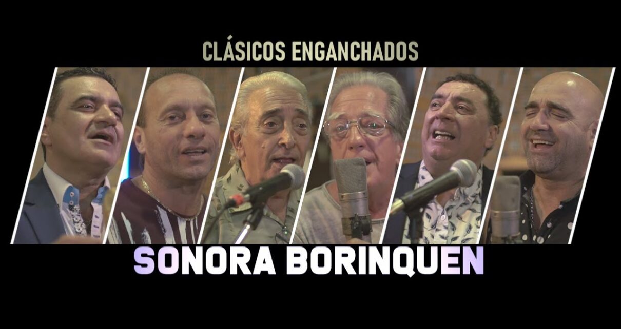 Sonora Borinquen ft. Yesty Prieto, Miguel Cufos, Gerardo Nieto – Clasicos Enganchados 2020