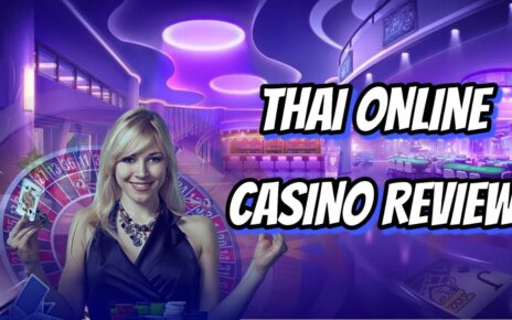 THAI BEST CASINO | REVIEW ONLINE CASINO