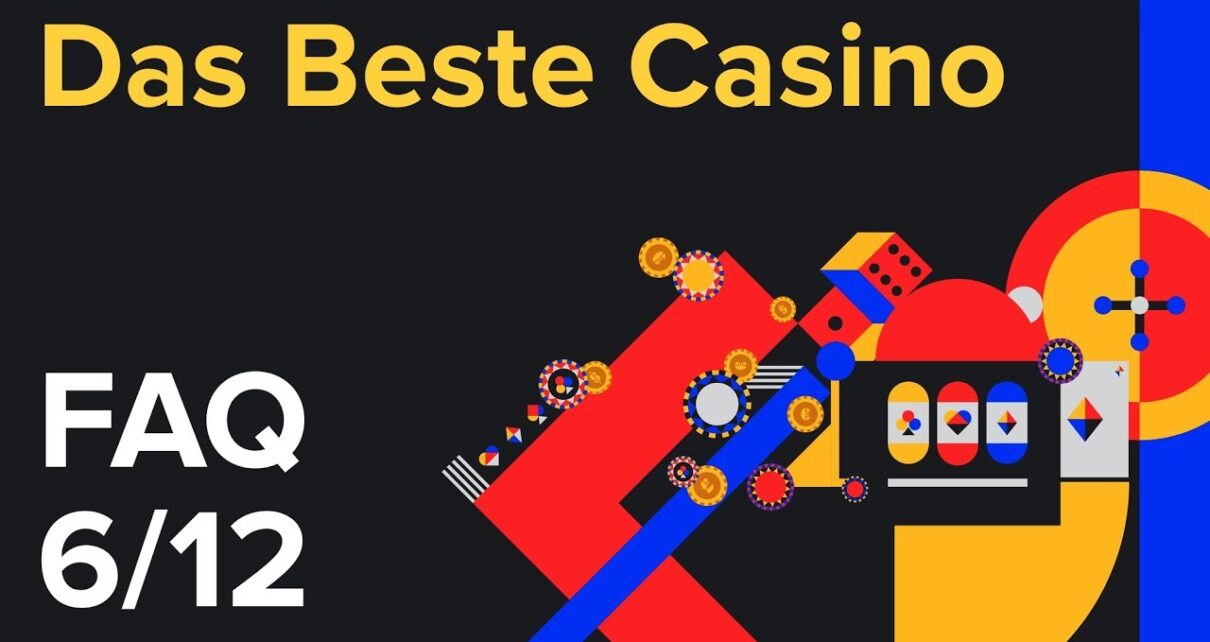 Welches ist das beste Online-Casino für mich? - FAQ [6/12]