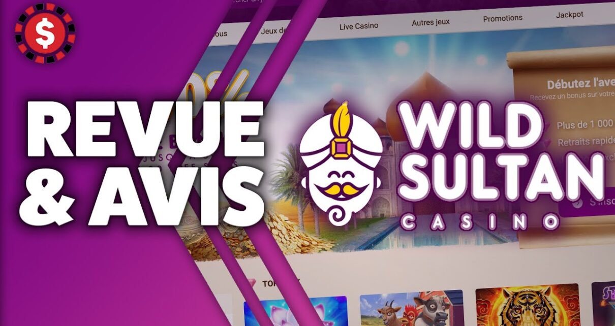 Wild Sultan Casino ? Revue et Avis casino en ligne ? (500€ Bonus + 20 Free spins)