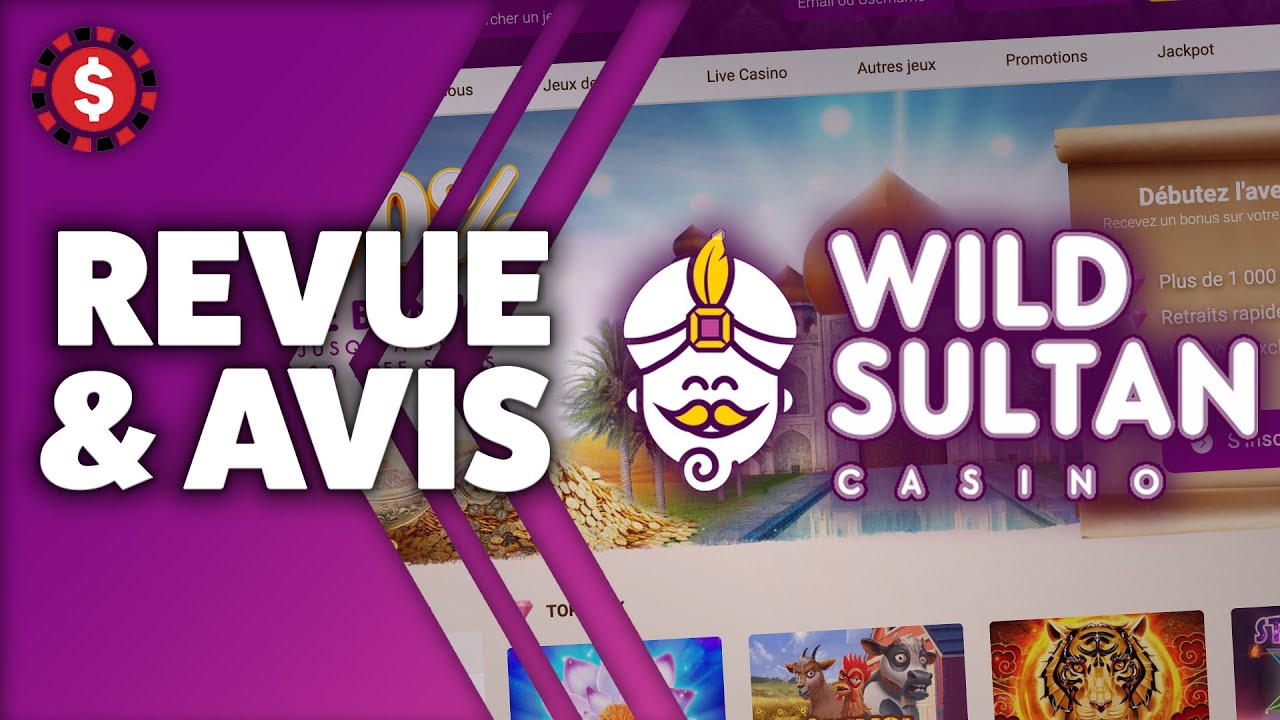 Wild Sultan Casino ? Revue et Avis casino en ligne ? (500€ Bonus + 20 Free spins)