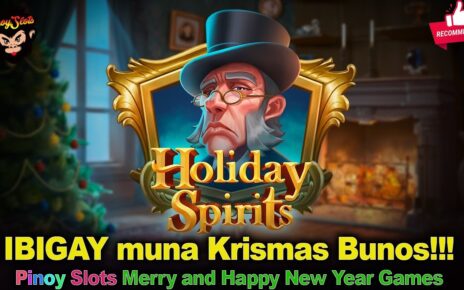 Bigay Muna Krismas Bunos!!! Pinoy Slots channel Online Casino Slots Games